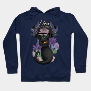 I Love Black Cats. They Match My Mood. Cute cat illustration Hoodie